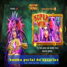 bomba portal do zacarias